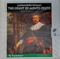 The Count of Monte Cristo written by Alexandre Dumas performed by David Case on Audio CD (Abridged)